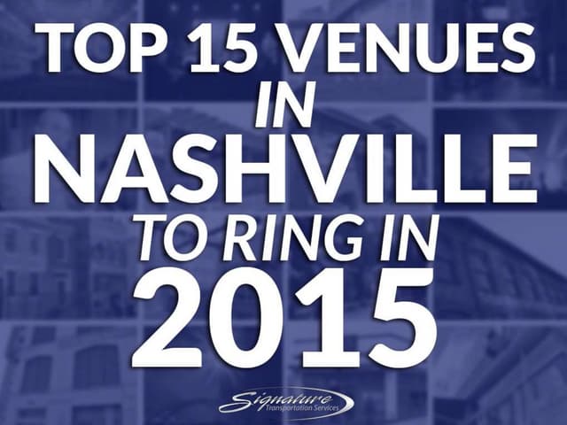 NYE Nashville 2015 - Top 15 Venues in Nashville to Ring In 2015