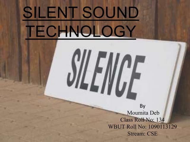 Silent Sound Technology