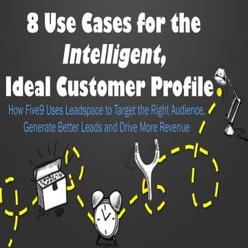 8 Use Cases for the Intelligent, Ideal Customer Profile  