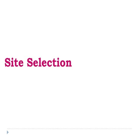 Site selection