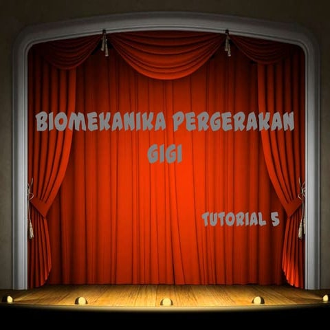 biomekanika pergerakan gigi