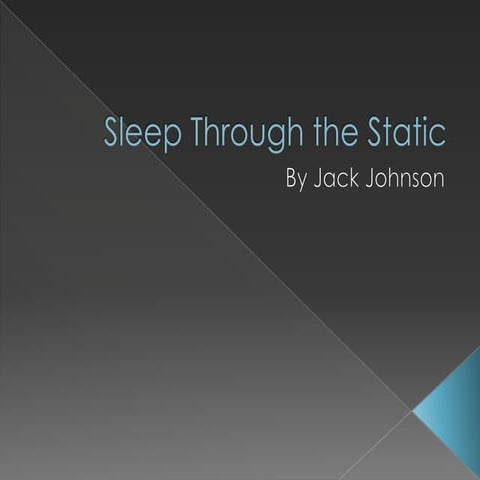 Sleep Through the Static by Jack Johnson