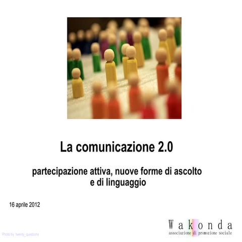 La comunicazione 2.0 - Presentazione a Schio