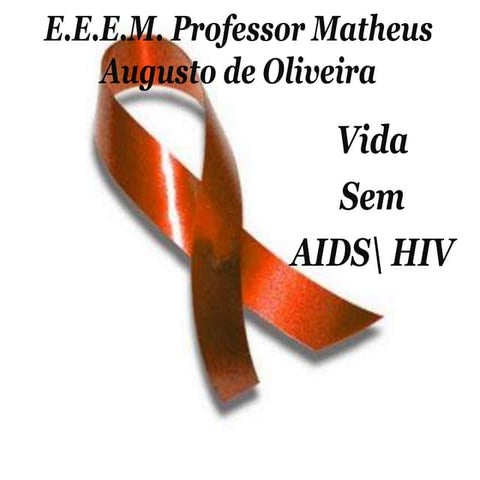 Slides do trabalho vida sem aids