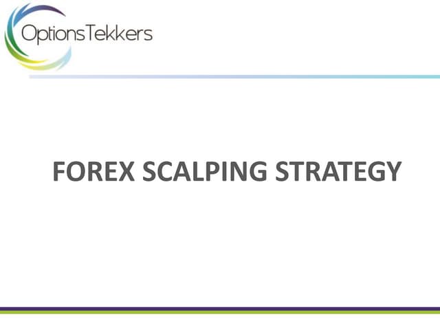 FOREX SCALPING STRATEGY