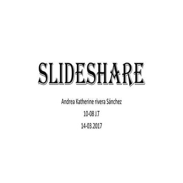 Slideshare andrea rivera