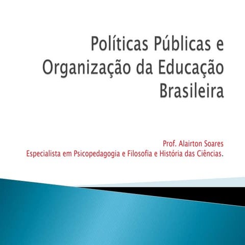 Políticas Públicas Educacionais