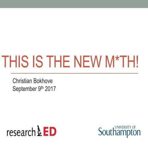 ResearchEd 2017 National Conference - This is the new m*th!