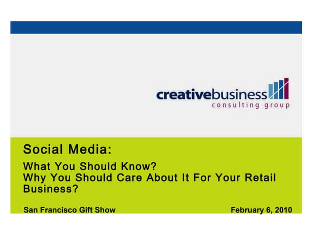 San Francisco Gift Show: Social Media: What you should Know, Why should you c...