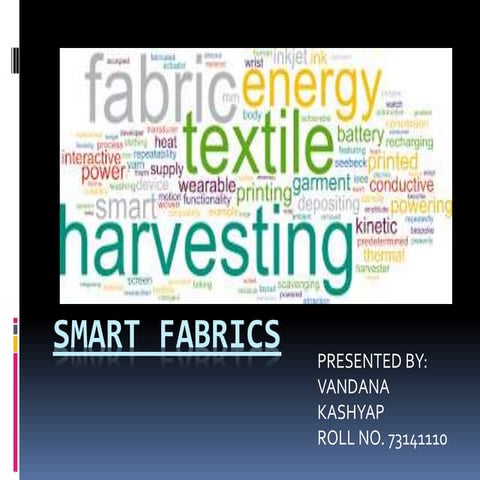 Smart fabrics