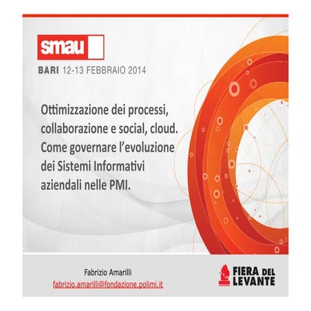 Ottimizzazione dei processi, collaborazione e social, cloud. Come governare l...