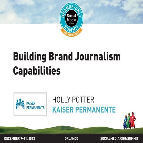 Building brand journalism capabilities, presented by Holly Potter