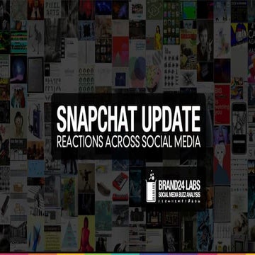 Reactions to Snapchat update - social media analysis