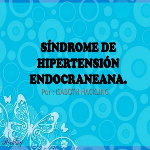 Síndrome de hipertensión endocraneana
