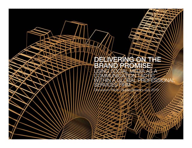 DELIVERING ON THE BRAND PROMISE: Using social media as a communication tactic