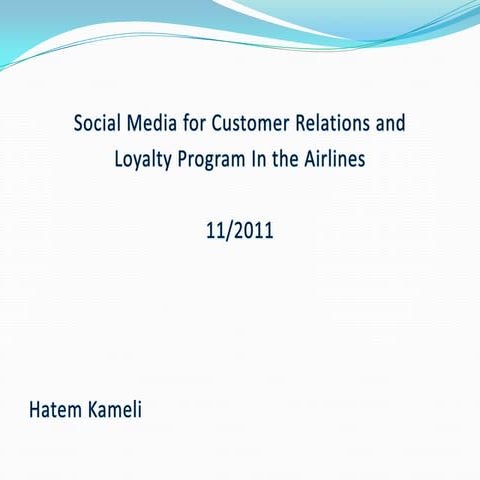 Social media in The airlines Business, 2011, 2nd Journey