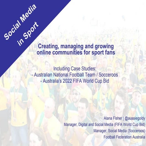 Creating, managing and growing online communities for sport fans