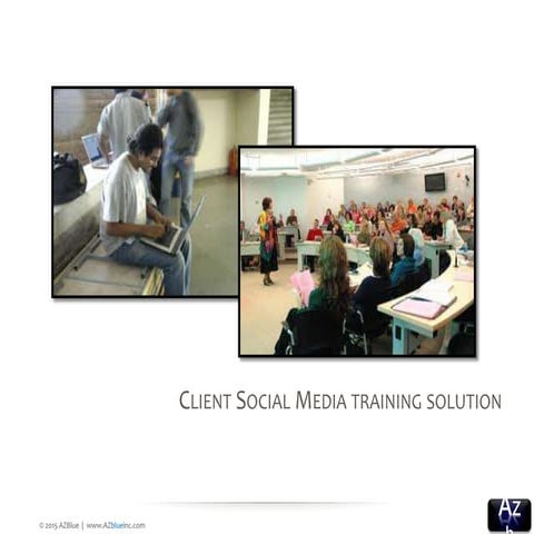 Social Media Management - Client Training Overview