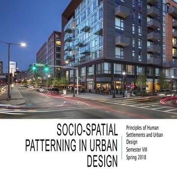 Socio spatial patterning in urban design