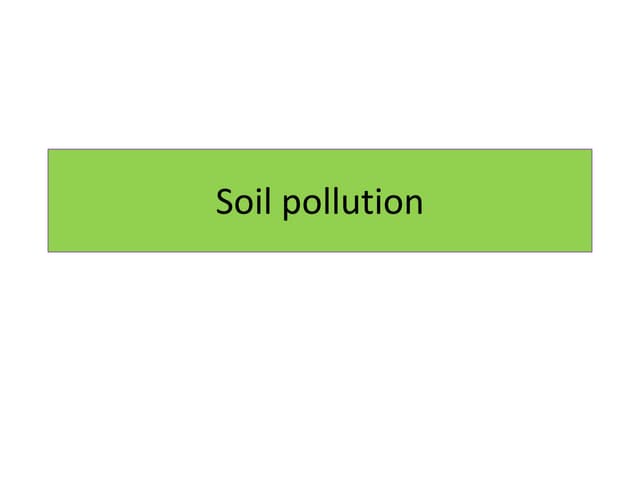 Soil pollution