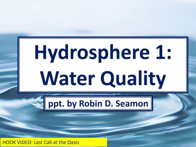 Hydrosphere 1: Water Quality