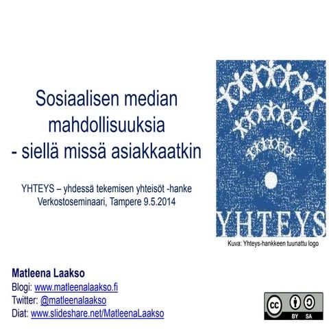 Somen mahdollisuuksia