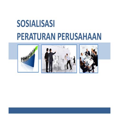 Sosialisasi peraturan perusahaan