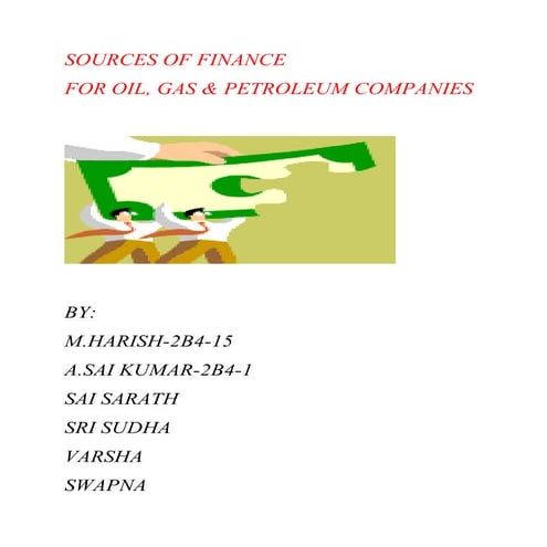 Sources of finance for Oil,Gas and Petroleum companies.