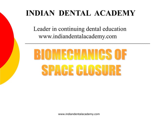 Space closure 1 /certified fixed orthodontic courses by Indian dental academy 