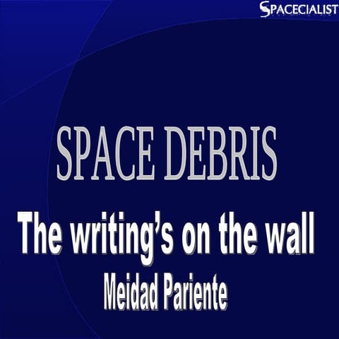 Space Debris   The Writing Is On The Wall