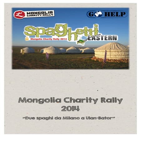 Spaghetti Eastern Team - Mongolia Charity Rally 2014