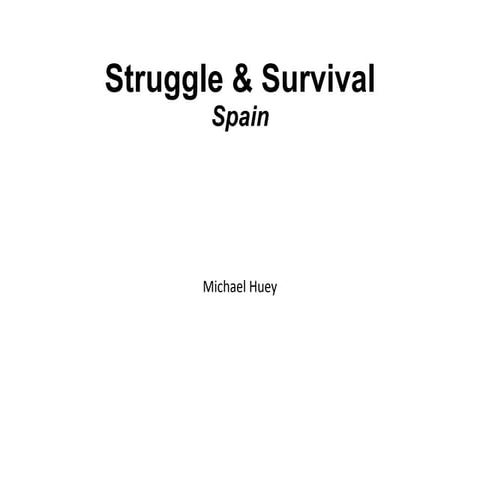 Struggle & Survival: Spain
