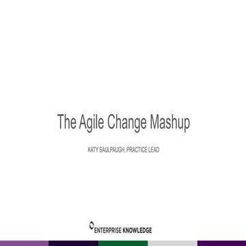 The Agile Change Mashup