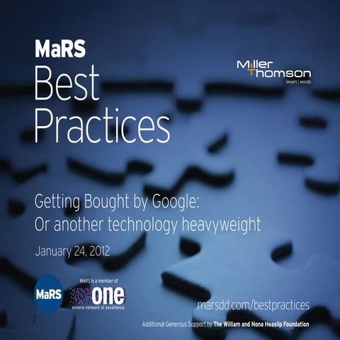 Getting Bought by Google: Or another technology heavyweight - MaRS Best Pract...
