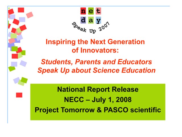 Inspiring the Next Generation  of Innovators:  Students, Parents and Educator...