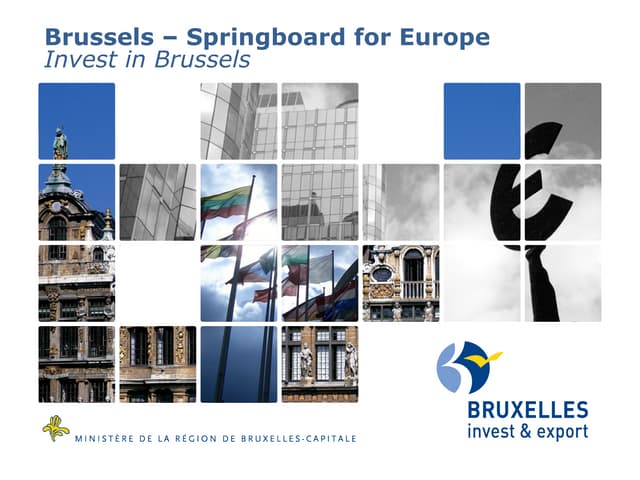 Use Brussels as your springboard to the European market.