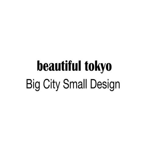 Big tokyo small design