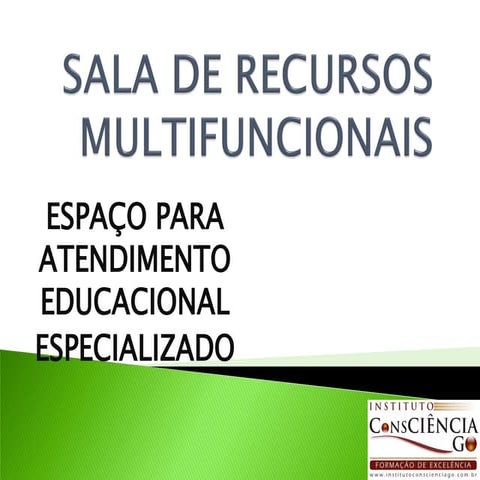 Sala de Recursos Multifuncionais