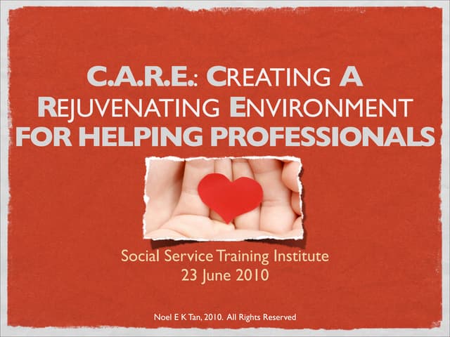 C.A.R.E.:  Creating A Rejuvenating Environment for Helping Professionals