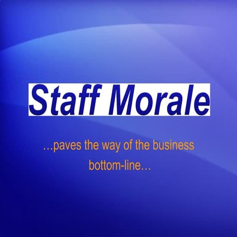 Staff morale