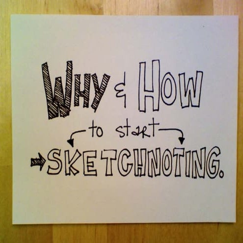 Why and How to Start Sketchnoting, IA Summit 2012