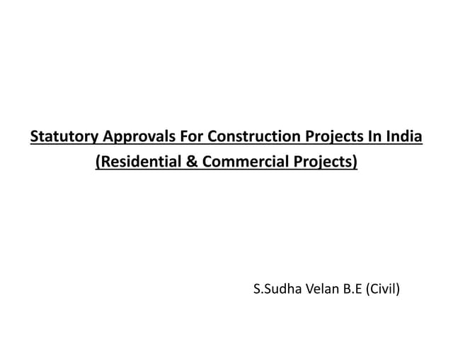 Statutory Approvals For Construction Projects In India (Residential & Commerc...