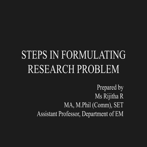 Steps in formulating research problem   