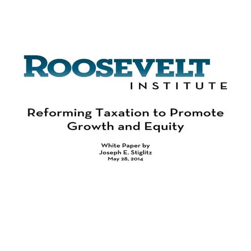 Stiglitz reforming taxation_white_paper_roosevelt_institute 2