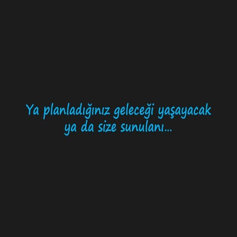 Düşün.Planla.Yap.