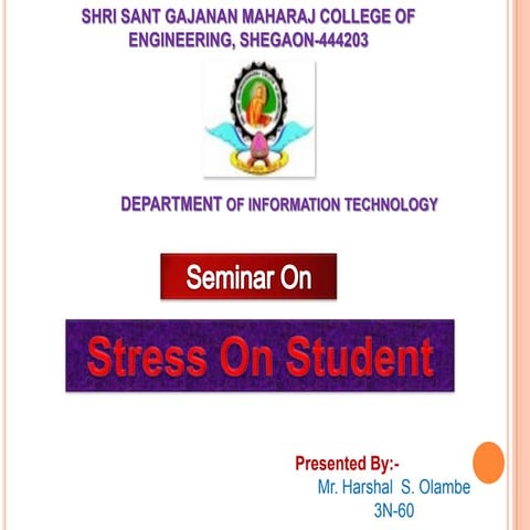 Stress on students and management