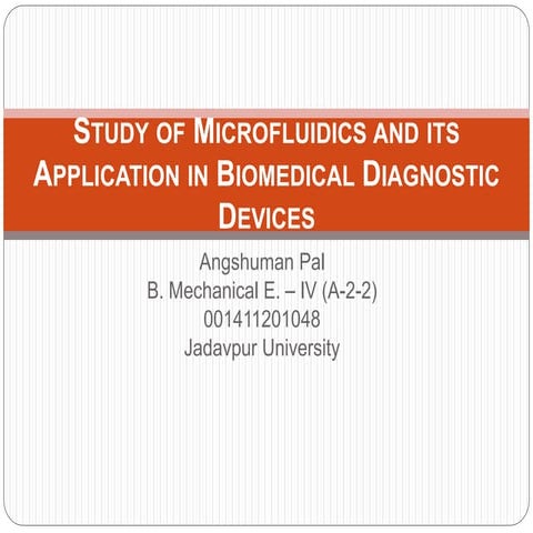 Study of Microfluidics and its Application in Biomedical Diagnostic Devices