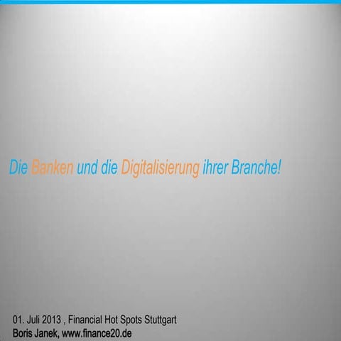 Banken und die Digitalisierung ihrer Branche