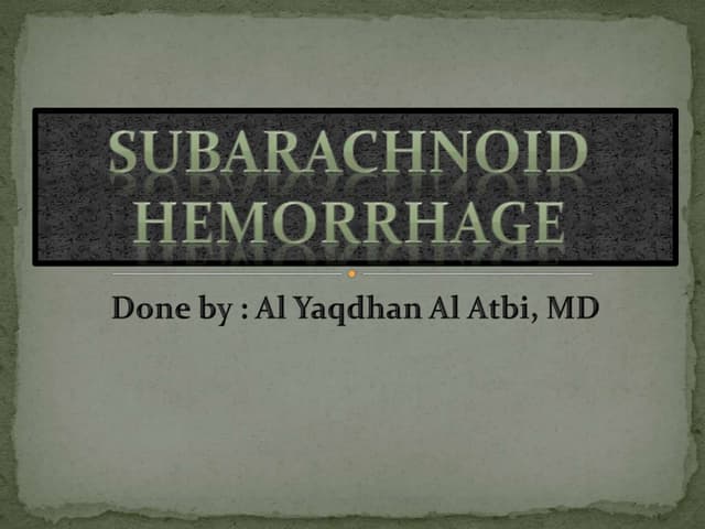 Sub arachanoid heamorrhage