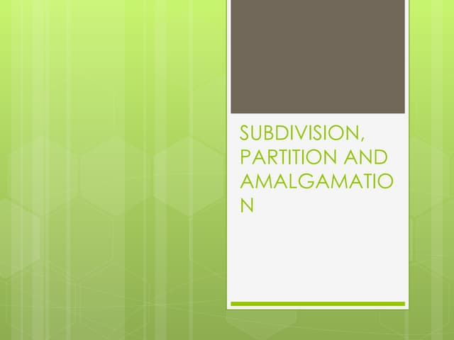 Subdivision, partition and amalgamation